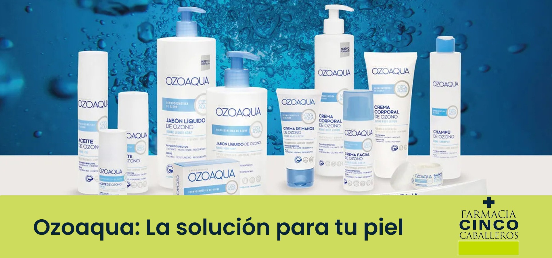 Ozoaqua: La solución para tu piel